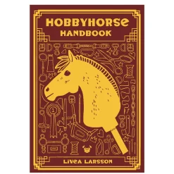 Hobbyhorse Handbook, skrevet af Livea Larsson. 206 sider. Engelsk tekst