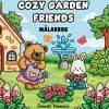 Malebog Cozy Garden Friends, hyggelig malebog med 40 afslappende motiver, 25×25 cm