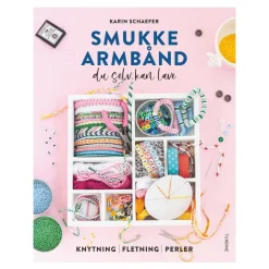 Smukke armbånd, du selv kan lave – knyttede, flettede, med perler. Dansk tekst.
