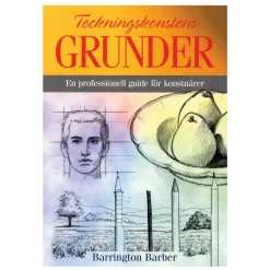 Teckningskonstens grunder: en professionell guide för konstnärer. Svensk tekst